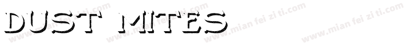DUST Mites字体转换